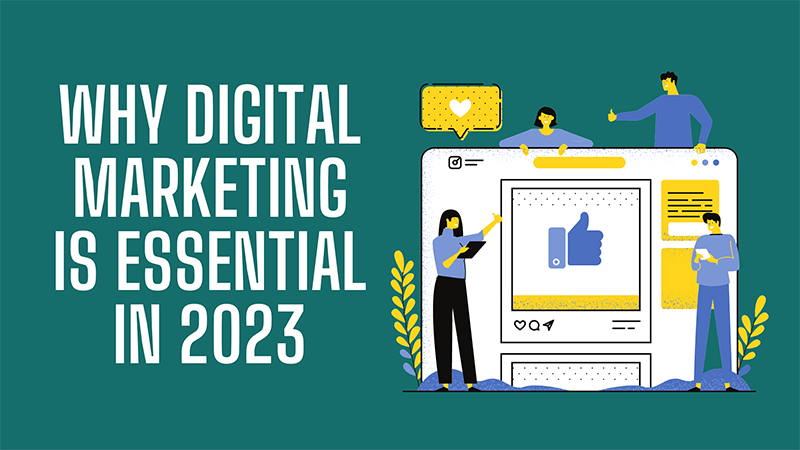 Image with text: why digital marketing is essential in 2023 together with human figures